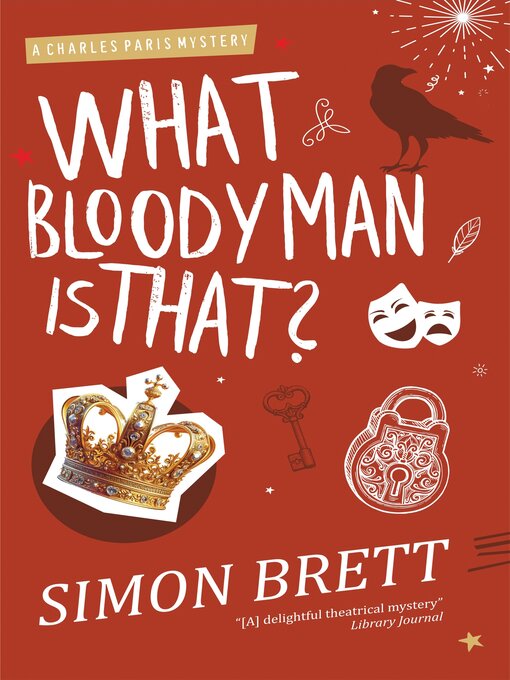 Title details for What Bloody Man Is That by Simon Brett - Available